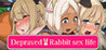 Depraved!! Bunny Sex Life Image
