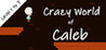 Crazy World of Caleb-Level 1 to 7