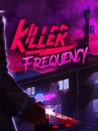 Killer Frequency
