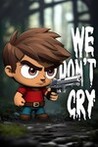 We Don't Cry: Zombie Survival Image