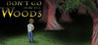 Don't Go into the Woods