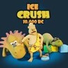 Ice Crush 10.000 BC Image