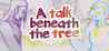 A talk beneath the tree