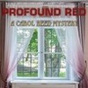 Profound Red: A Carol Reed Mystery Image