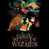 Folly of the Wizards