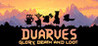 Dwarves: Glory, Death and Loot Image