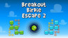 Breakout Birdie Escape 2 Image