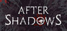 After Shadows