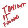 Tonight It Follows Image