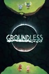 Groundless