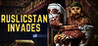 RUSLICSTAN INVADES Image