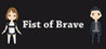Fist of Brave