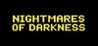 Nightmares of darkness
