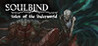 Soulbind: Tales Of The Underworld Image