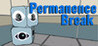 Permanence Break