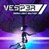 Vesper: Zero Light Edition Image