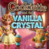 Cookiette and the Vanilla Crystal Image