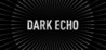 Dark Echo Image