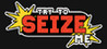 Try to seize me