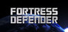 FORTRESS DEFENDER
