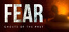 Fear: Ghosts of the Past Image