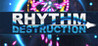 Rhythm Destruction Image