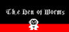 The Den of Worms