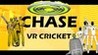Chase VR Cricket