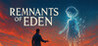 Remnants Of Eden