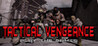 Tactical Vengeance: Play The Game