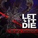 Let It Die thumbnail