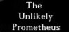 The Unlikely Prometheus