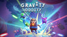 Gravity Oddity Image
