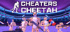 Cheaters Cheetah