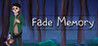 Fade Memory
