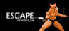 Escape: Mouse Gun Image