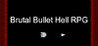 Brutal Bullet Hell RPG Image