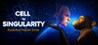 Cell to Singularity - Evolution Never Ends Image
