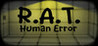 R.A.T.: Human Error - Episode One
