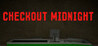 Checkout Midnight