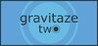 Gravitaze: Two Image