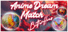 Anime Dream Match: Butterflies Image