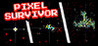 Pixel Survivor - Pixel Up! Image
