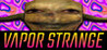 Vapor Strange Image