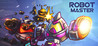 ROBOT MASTER Image