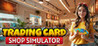 Trading Card Shop Simulator Image
