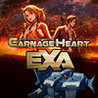 Carnage Heart EXA