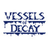 Vessels of Decay
