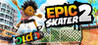 Epic Skater 2
