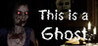This is a Ghost
